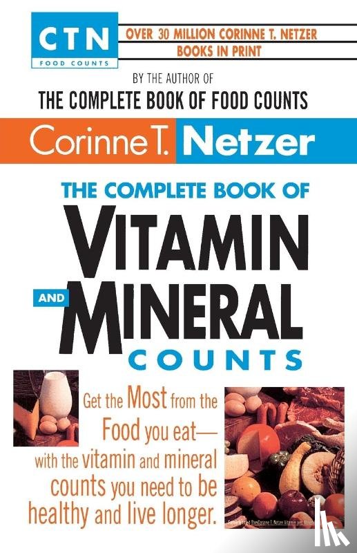 Netzer, Corinne T. - The Complete Book of Vitamin and Mineral Counts