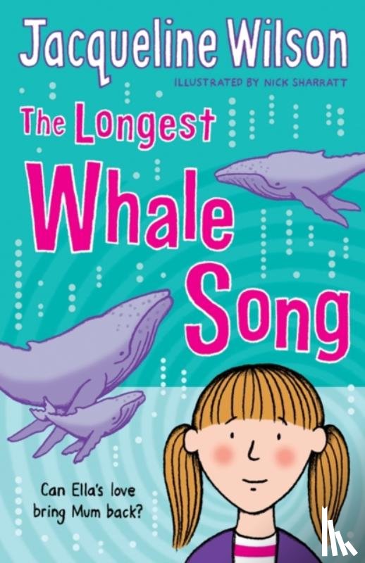 Wilson, Jacqueline - The Longest Whale Song