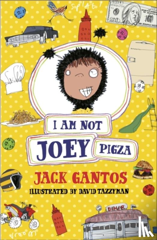 Gantos, Jack - I Am Not Joey Pigza
