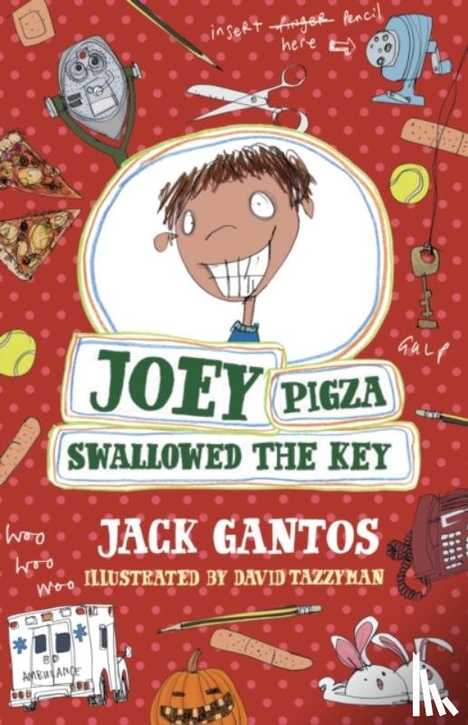 Gantos, Jack - Joey Pigza Swallowed The Key