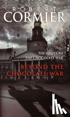 Cormier, Robert - Beyond the Chocolate War