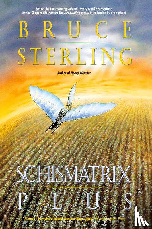 Sterling, Bruce - Schismatrix Plus