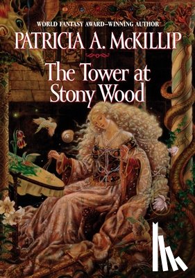McKillip, Patricia A. - The Tower at Stony Wood