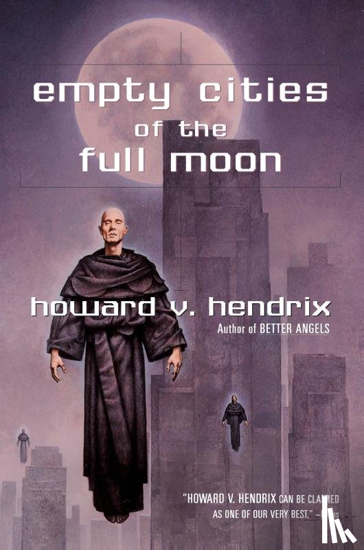 Hendrix, Howard V. - Empty Cities of the Full Moon