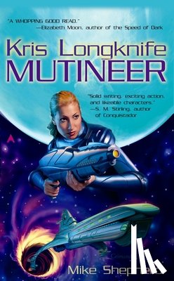 Shepherd, Mike - Kris Longknife: Mutineer