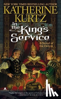 Kurtz, Katherine - IN THE KINGS SERVICE