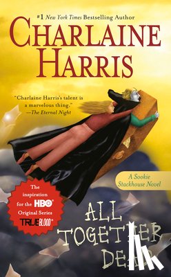Harris, Charlaine - ALL TOGETHER DEAD