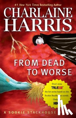 Harris, Charlaine - From Dead to Worse