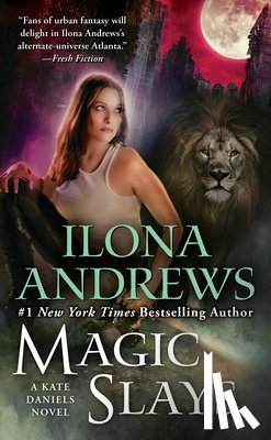 Ilona Andrews - Magic Slays