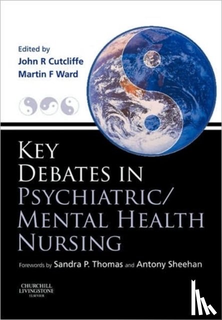  - Key Debates in Psychiatric/Mental Health Nursing