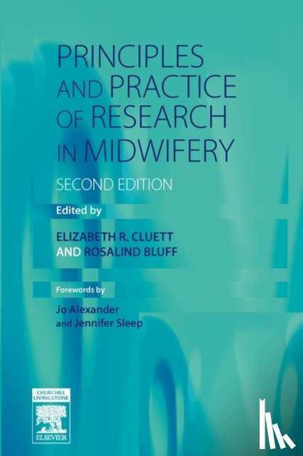 Cluett, Elizabeth R. (Senior Lecturer in Midwifery, Bluff, Rosalind (Former Lecturer in Midwifery - Principles and Practice of Research in Midwifery
