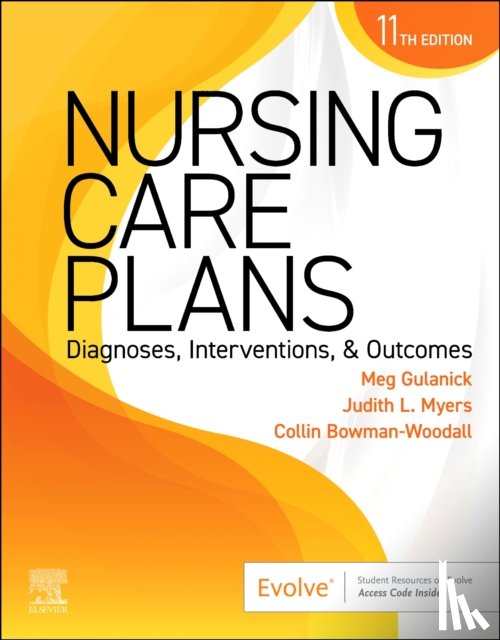 Gulanick, Meg (Professor Emeritus, Myers, Judith L. (Formerly - Nursing Care Plans
