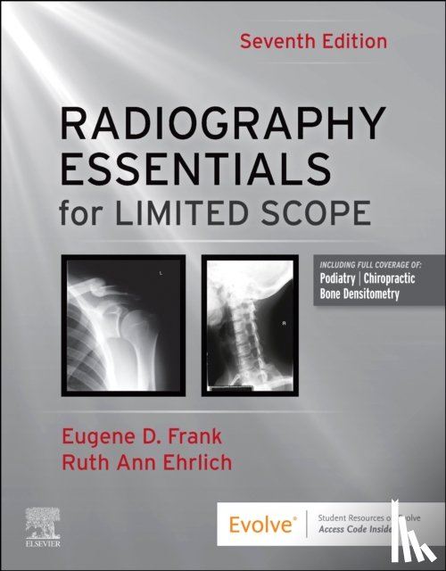 Frank, Eugene D. (Associate Professor Emeritus, Ehrlich, Ruth Ann - Radiography Essentials for Limited Scope