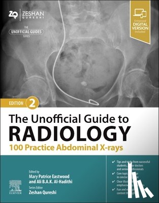  - The Unofficial Guide to Radiology: 100 Practice Abdominal X-rays