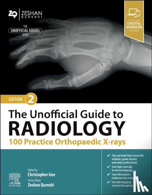  - The Unofficial Guide to Radiology: 100 Practice Orthopaedic X-rays