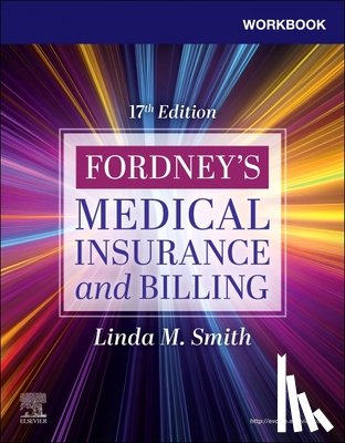 Smith, Linda M. - Workbook for Fordney's Medical Insurance and Billing
