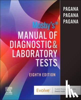 Pagana, Kathleen Deska, Pagana, Timothy J., Bullen, Theresa Noel Pagana - Mosby's Manual of Diagnostic and Laboratory Tests