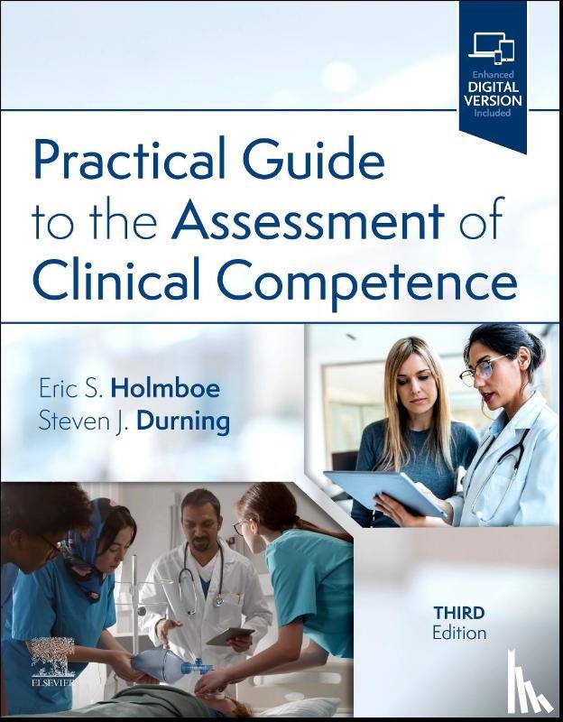 Holmboe, Eric S, Durning, Steven James - Practical Guide to the Assessment of Clinical Competence