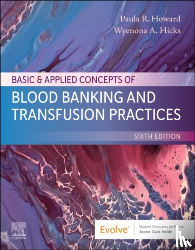 Howard, Paula R. (OneBlood, Hicks, Wyenona - Basic & Applied Concepts of Blood Banking and Transfusion Practices