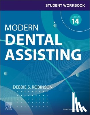 Robinson, Debbie S. (Former Research Associate - Student Workbook for Modern Dental Assisting with Flashcards