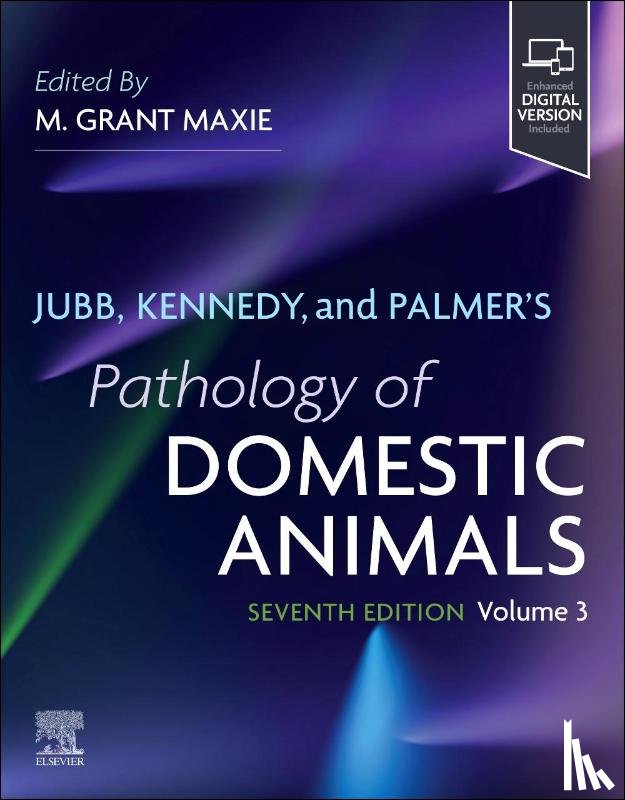  - Jubb, Kennedy, and Palmer's Pathology of Domestic Animals: Volume 3