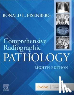 Eisenberg, Ronald L. - Comprehensive Radiographic Pathology