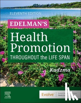 Kudzma, Elizabeth Connelly - Edelman's Health Promotion Throughout the Life Span
