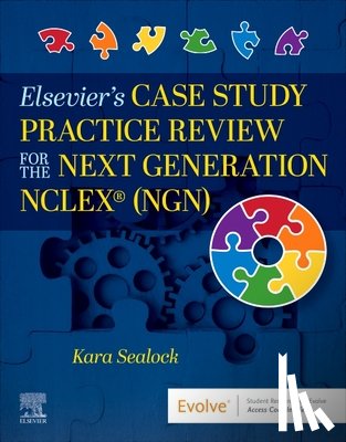 Sealock, Kara (Professor - Elsevier's Case Study Practice Review for the Next Generation NCLEX (NGN)