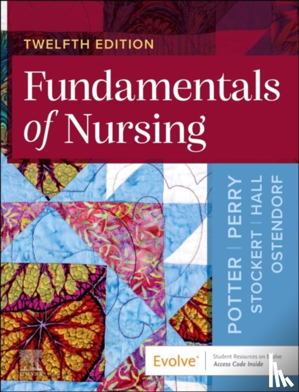 Potter, Patricia A. (Formerly, Perry, Anne G., Stockert, Patricia A., Hall, Amy (Professor and Dean - Fundamentals of Nursing