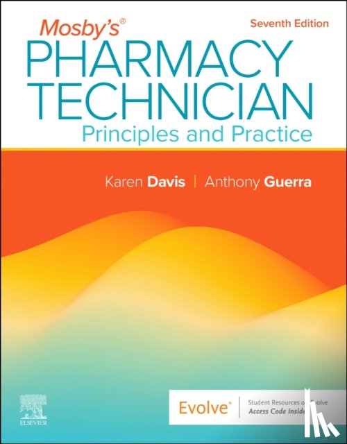 Davis, Karen, Guerra, Anthony - Mosby's Pharmacy Technician: Principles and Practice