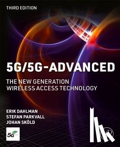 Dahlman, Erik (Ericsson, Sweden), Parkvall, Stefan (Ericsson, Sweden), Skold, Johan (Ericsson, Sweden) - 5G/5G-Advanced