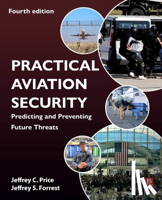 Price, Jeffrey (Professor, Forrest, Jeffrey (Chair - Practical Aviation Security