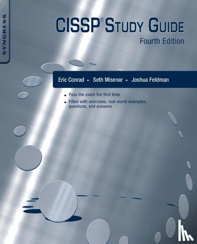 Feldman, Joshua (Senior Vice President for Security Technology, Misenar, Seth (Fellow, Conrad, Eric (Fellow - CISSP® Study Guide
