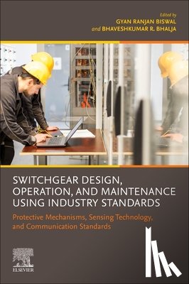  - Switchgear Design, Operation, and Maintenance Using Industry Standards