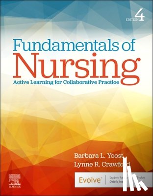 Yoost, Barbara L. - Fundamentals of Nursing: Active Learning for Collaborative Practice