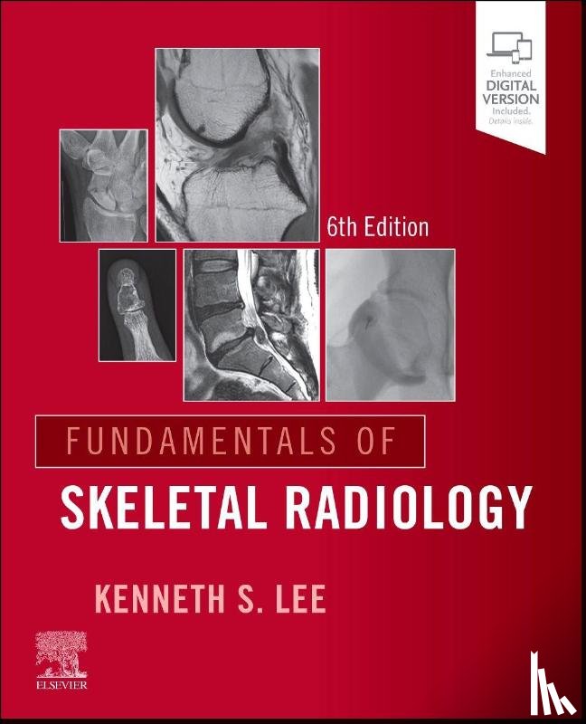 Lee, Kenneth S. - Fundamentals of Skeletal Radiology
