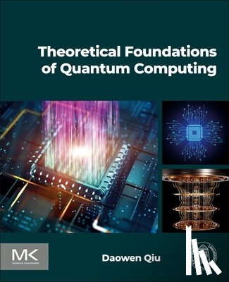 Qiu, Daowen - Theoretical Foundations of Quantum Computing