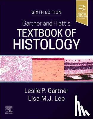 Gartner, Leslie P., Lee, Lisa M.J. - Gartner and Hiatt's Textbook of Histology