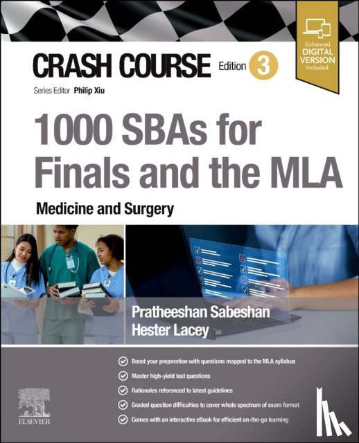 Sabeshan, Pratheeshan, Lacey, Hester - Crash Course 1000 SBAs for Finals and the MLA - Medicine and Surgery