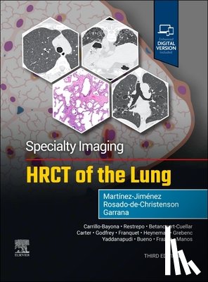 Martinez-Jimenez, Santiago, Rosado-de-Christenson, Melissa L., Garrana, Sherief - Specialty Imaging: HRCT of the Lung