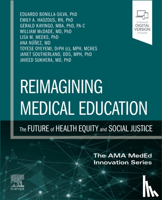 Bonilla-Silva, Eduardo, Haozous, Emily A., Kayingo, Gerald (Assistant Dean of Research, McDade, William - Reimagining Medical Education: The Future of Health Equity and Social Justice
