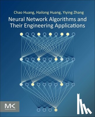 Huang, Chao (Research Assistant Professor, Huang, Hailong, Zhang, Yiying - Neural Network Algorithms and Their Engineering Applications