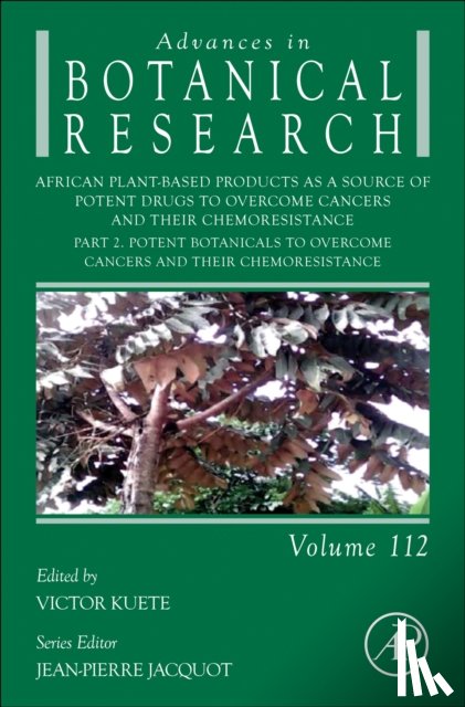  - African Plant-Based Products as a Source of Potent Drugs to Overcome Cancers and their Chemoresistance
