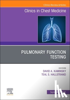  - Pulmonary Function Testing, An Issue of Clinics in Chest Medicine