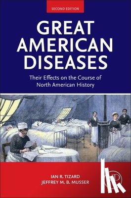 Tizard, Ian R., Musser, Jeffrey M.B. (Clinical Professor - Great American Diseases