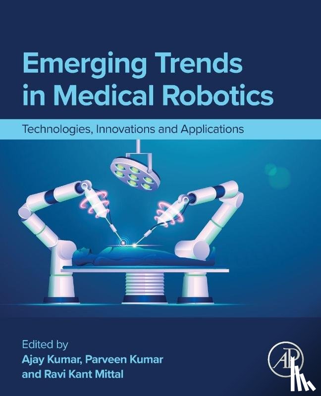  - Emerging Trends in Medical Robotics