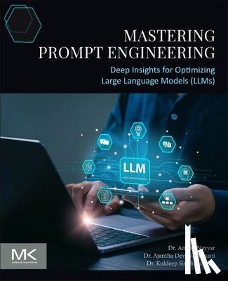 Nayyar, Anand (Professor, Vairamani, Ajantha Devi, Kaswan, Kuldeep - Mastering Prompt Engineering