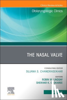  - The Nasal Valve, An Issue of Otolaryngologic Clinics of North America