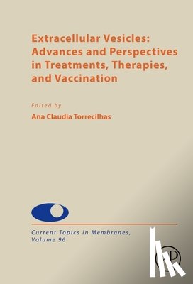  - Extracellular Vesicles: Advances and Perspectives in Treatments, Therapies, and Vaccination