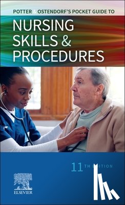 Perry, Anne G., Potter, Patricia A., Ostendorf, Wendy R., Laplante, Nancy - Potter & Ostendorf's Pocket Guide to Nursing Skills & Procedures